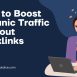 How to Boost Organic Traffic without Backlinks