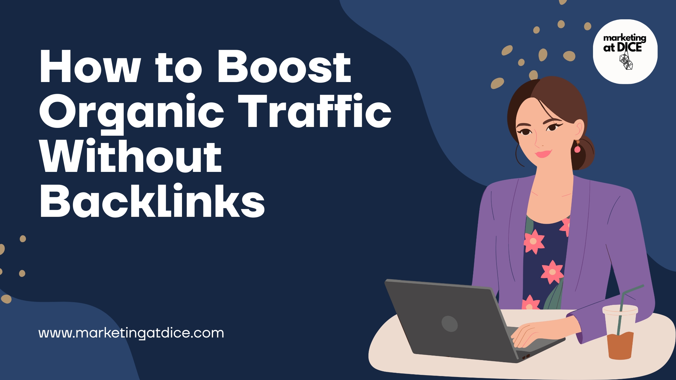 How to Boost Organic Traffic without Backlinks
